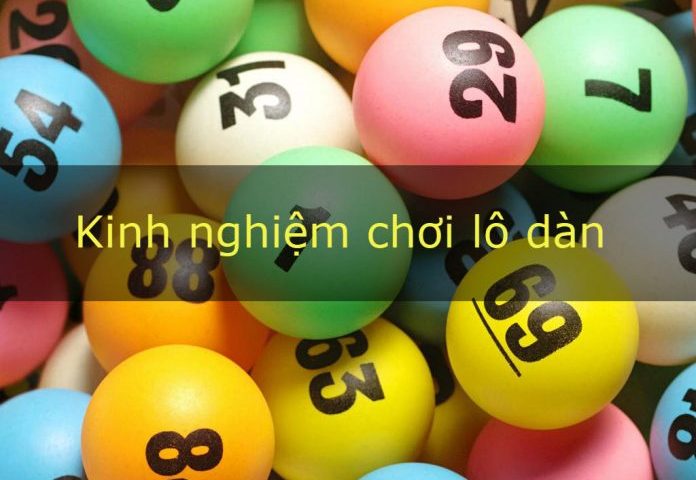 kinh nghiệm chơi lô dàn